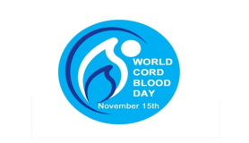 15η Νοεμβρίου: Παγκόσμια Ημέρα Ομφαλοπλακουντιακού Αίματος.